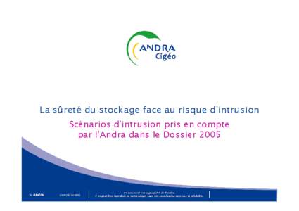 La sûreté du stockage face au risque d’intrusion Scénarios d’intrusion pris en compte par l’Andra dans le Dossier 2005 DMR/DIR