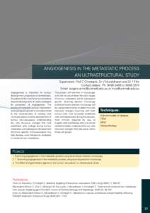 ANGIOGENESIS IN THE METASTATIC PROCESS AN ULTRASTRUCTURAL STUDY Supervisors: Prof C Christophi, Dr V Muralidharan and Dr T Fifis Contact details: Ph: [removed]or[removed]Email: [removed] or muv@unime