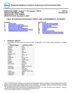 Worldwide Regulatory Compliance Engineering and Environmental Affairs  MARKETING NAME*: Inspiron™ 17R, Inspiron™ N7010 REGULATORY MODEL: P08E REGULATORY TYPE: P08E001 EFFECTIVE DATE: December 6, 2010