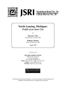 Statistical Brief No. 10 Cifras Breves No. 10 North Lansing, Michigan: Profile of an Inner City By