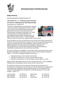 Zentralschweizer Polizeikonkordat  Medienmitteilung Die Zentralschweizer Polizeikorps teilen mit: 