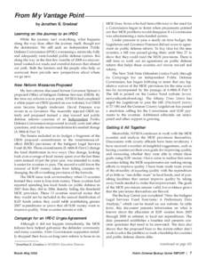 From My Vantage Point by Jonathan E. Gradess* Learning on the Journey to an IPDC While the journey isn’t everything, what happens along the way does affect the journey itself, though not the destination. We still seek 