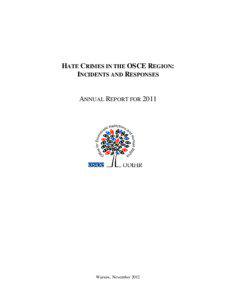 HATE CRIMES IN THE OSCE REGION: INCIDENTS AND RESPONSES
