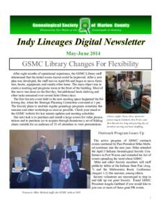 May-June[removed]GSMC Library Changes For Flexibility After eight months of operational experience, the GSMC Library staff determined that the initial rooms layout could be improved. After a new plan was developed, the sta