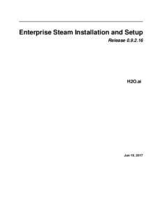 Enterprise Steam Installation and Setup ReleaseH2O.ai  Sep 05, 2017