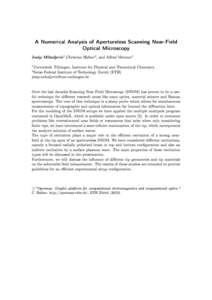 A Numerical Analysis of Apertureless Scanning Near-Field Optical Microscopy Josip Mihaljevic1 ,Christian Hafner2 , and Alfred Meixner1 1 Universität