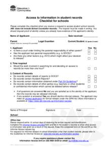 Access to information in student records Checklist for schools Please complete this checklist when you receive a request to access student school records (NB: does not include School Counsellor records). The request must