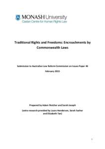 Traditional Rights and Freedoms: Encroachments by Commonwealth Laws Submission to Australian Law Reform Commission on Issues Paper 46 February 2015