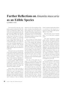 Further Reflections on Amanita muscaria as an Edible Species by DEBBIE VIESS Over twenty five years ago, a tiny perfect grisette seduced me into the