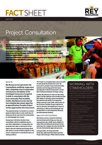FACT SHEET April 2012 Project Consultation Rey Resources snapshot Rey Resources Limited (Rey Resources) is a small Australian ASX-listed exploration and