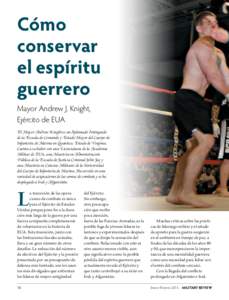 Cómo conservar el espíritu guerrero Mayor Andrew J. Knight, Ejército de EUA