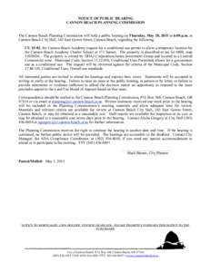 NOTICE OF PUBLIC HEARING CANNON BEACH PLANNING COMMISSION The Cannon Beach Planning Commission will hold a public hearing on Thursday, May 28, 2015 at 6:00 p.m. at Cannon Beach City Hall, 163 East Gower Street, Cannon Be