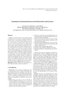 Proc. Int. Conf. on Dublin Core and Metadata for e-Communities 2002: 71-80 © Firenze University Press Exposing Cross-Domain Resources for Researchers and Learners Ann Apps, Ross MacIntyre, Leigh Morris MIMAS, Manchester