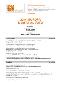 SISE Seminario post-elettorale Firenze 27 giugno 2014 – Regione Toscana – Palazzo Sacrati Strozzi (Sala Pegaso), Piazza Duomo 10 - Firenze PROGRAMMA