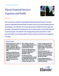 GOVERNMENT SERVICES  Elavon Financial Services Expertise and Profile Overview Elavon Financial Services is dedicated to its strong partnership with the Federal Government of Canada. Elavon has the