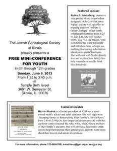 Featured speaker  The Jewish Genealogical Society of Illinois proudly presents a