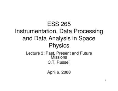 ESS 265 Instrumentation, Data Processing and Data Analysis in Space Physics