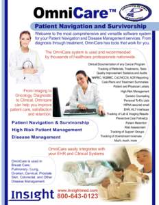 OmniCare  TM Patient Navigation and Survivorship Welcome to the most comprehensive and versatile software system