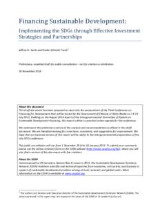Financing Sustainable Development:  Implementing the SDGs through Effective Investment Strategies and Partnerships Jeffrey D. Sachs and Guido Schmidt-Traub1