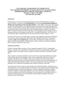 EPA SUMMARY AND RESPONSE TO COMMENTS ON: POLYCHLORINATED BIPHENYLS (PCBs); RECYCLING PLASTICS FROM SHREDDER RESIDUE; REQUEST FOR PUBLIC COMMENTS December 12, [removed]FR[removed]EPA-HQ-OPPT[removed]Introduction