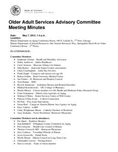 State of Illinois Illinois Department on Aging Older Adult Services Advisory Committee Meeting Minutes Date: