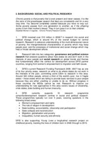 2. BACKGROUND: SOCIAL AND POLITICAL RESEARCH Chronic poverty is that poverty that is ever present and never ceases. It is like the rains of the grasshopper season that beat you consistently and for a very long time. You 