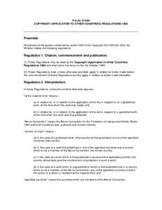 P.U.(A[removed]COPYRIGHT (APPLICATION TO OTHER COUNTRIES) REGULATIONS 1990 Preamble IN exercise of the powers conferred by section 59A of the Copyright Act 1987[Act 332], the Minister makes the following regulations: