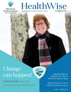 HealthWise Your source for MMC News & Views Change can happen! Kate Bernardo shares her