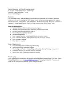 Pastoral Associate, Full-Time (35 hours per week) St. Joseph’s Parish, Highland Creek, Scarborough Deadline: Friday, September 5th, 2014 Eastern Pastoral Region Summary: The Pastoral Associate, under the direction of t