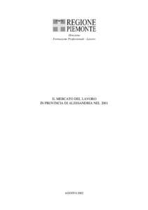 Direzione Formazione Professionale - Lavoro IL MERCATO DEL LAVORO IN PROVINCIA DI ALESSANDRIA NEL 2001