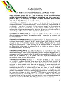 EJÉRCITO NACIONAL INTENDENCIA GENERAL “Año del Bicentenario del Natalicio de Juan Pablo Duarte” RESOLUCION NO. ENDEL JEFE DE ESTADO MAYOR DECLARANDO DE URGENCIA LA ADQUISICION DE PRENDAS DE VESTIR PARA SE