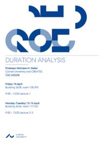 PHD COU RSE DURATION ANALYSIS Professor Nicholas M. Kiefer Cornell University and CREATES