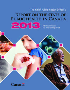 The Chief Public Health Officer’s  Report on the state of Public health in Canada  2013