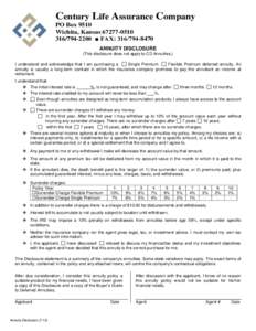 Century Life Assurance Company PO Box 9510 Wichita, Kansas ■ FAX: ANNUITY DISCLOSURE (This disclosure does not apply to CD Annuities.)