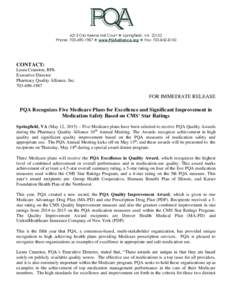 6213 Old Keene Mill Court  Springfield, VAPhone:   www.PQAalliance.org  Fax: CONTACT: Laura Cranston, RPh Executive Director