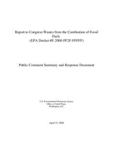 Report to Congress:Wastes from the Combustion of Fossil Fuels (EPA Docket #F-2000-FF2F-FFFFF) Public Comment Summary and Response Document