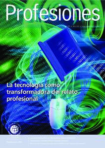 Nº 155 l Año XXI l Mayo-Junio 2015 l 6e  http://www.sxc.hu/ La tecnología como transformadora del relato