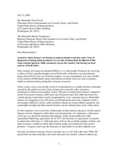 July 13, 2009 The Honorable David Scott Chairman, House Subcommittee on Livestock, Dairy, and Poultry United States House of Representatives 225 Cannon House Office Building Washington, DC 20515