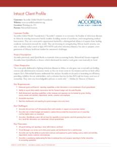 Intacct Client Profile Customer: Accordia Global Health Foundation Website: www.accordiafoundation.org Location: Washington, DC Partner: Brittenford Systems Customer Profile: