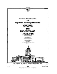 John Plohman / Legislative Assembly of Manitoba / The Honourable / Gary Doer / Royal Canadian Mounted Police / Howard Pawley / New Democratic Party / Manitoba / Politics of Canada / Provinces and territories of Canada