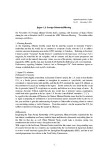 Japan Foreign Policy Update No.34 December 5, 2011 Japan-U.S. Foreign Ministerial Meeting On November 10, Foreign Minister Gemba held a meeting with Secretary of State Clinton during his visit to Honolulu, the U.S. to at