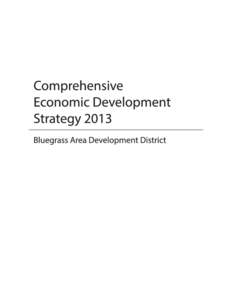 Comprehensive Economic Development Strategy CEDS 2012 Bluegrass Area Development District September 2012 I.