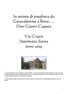 In unione di preghiera da Gerusalemme a Bono….. Don Gianni Caputa Via Crucis Settimana Santa anno 2009