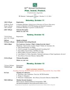 92nd Annual Conference Plan. Invest. Protect. Preliminary Agenda   JW Marriott  Indianapolis, Indiana  October 11–15, 2014