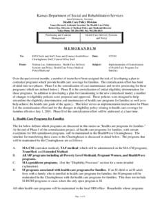Kansas Department of Social and Rehabilitation Services Janet Schalansky, Secretary Health Care Policy Division Laura Howard, Assistant Secretary for Health Care Policy Robert Day, Director of Medical Policy and Medicaid