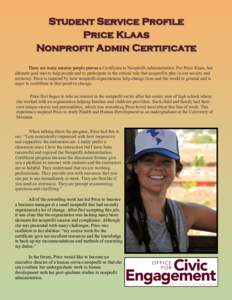 Student Service Profile Price Klaas Nonprofit Admin Certificate There are many reasons people pursue a Certificate in Nonprofit Administration. For Price Klaas, her ultimate goal was to help people and to participate in 