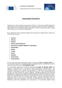 EUROPEAN COMMISSION Directorate-General for Research & Innovation Associated Countries  Association to Horizon 2020 is governed by Article 7 of the Horizon 2020 Regulation.