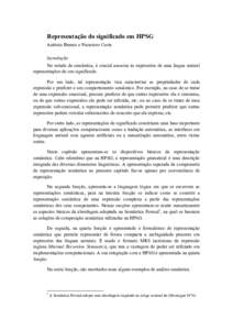 Representação do significado em HPSG António Branco e Francisco Costa Introdução No estudo da semântica, é crucial associar às expressões de uma língua natural representações do seu significado. Por um lado, 