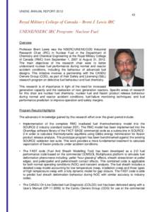 UNENE ANNUAL REPORTRoyal Military College of Canada – Brent J. Lewis IRC UNENE/NSERC IRC Program: Nuclear Fuel Overview