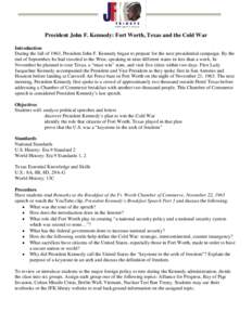 Geography of Texas / Aviation in New York City / John F. Kennedy / John F. Kennedy International Airport / Port Authority of New York and New Jersey / Transportation in New York City / JFK / Fort Worth /  Texas / Vietnam War / United States / Presidency of John F. Kennedy / Film